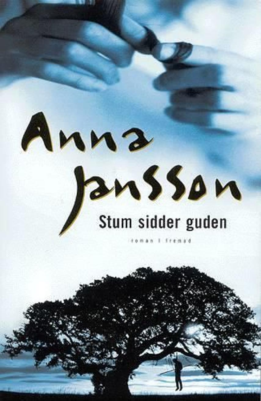 Anna Jansson: Stum sidder guden
