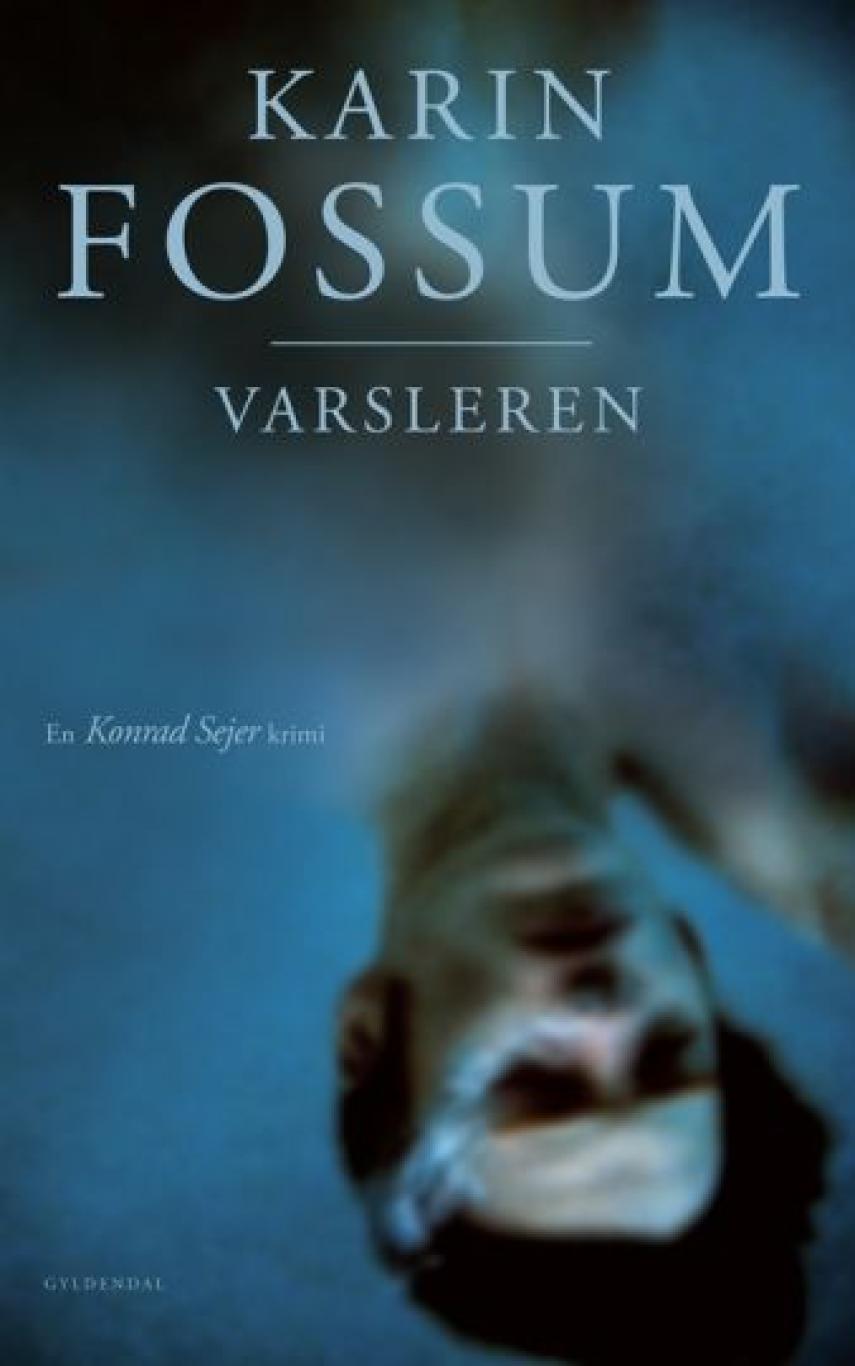 Karin Fossum: Varsleren : kriminalroman