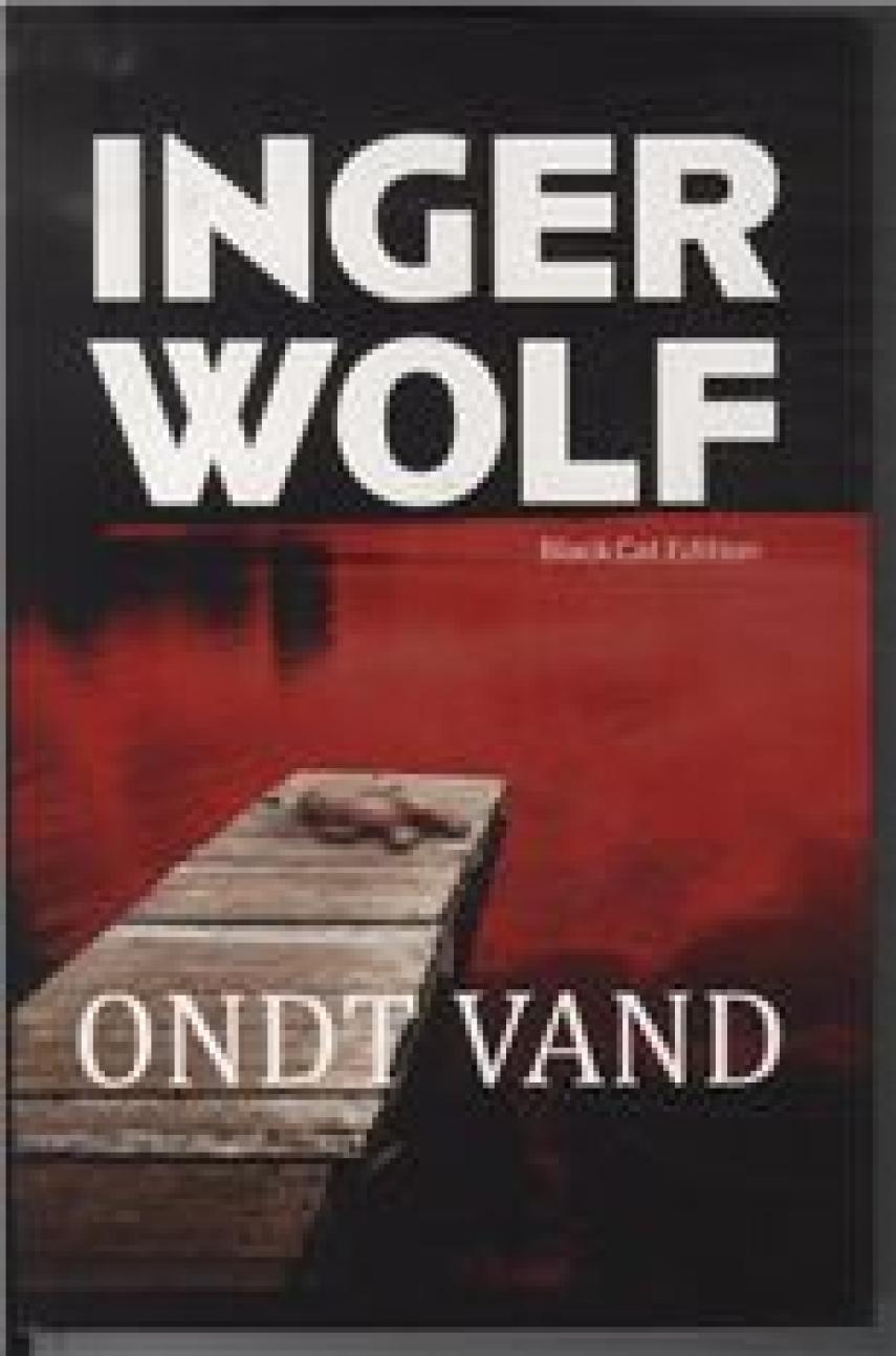 Inger Wolf: Ondt vand