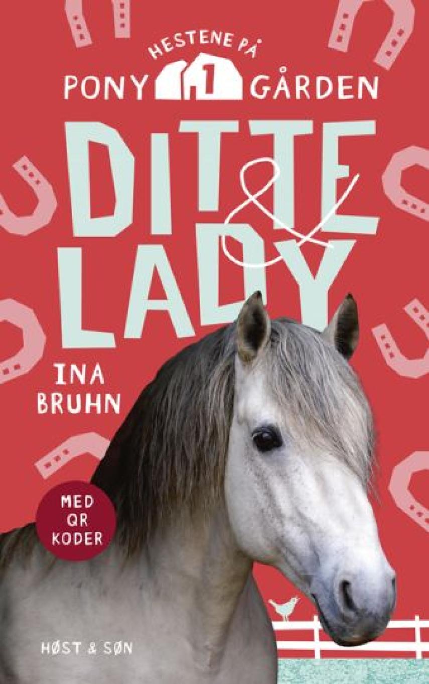 Ina Bruhn: Ditte & Lady