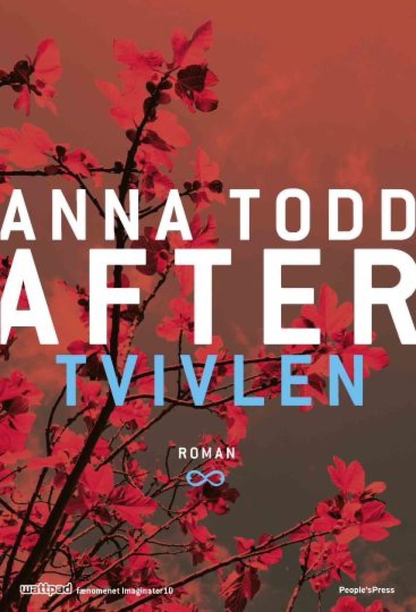 Anna Todd: After. Del 2, Tvivlen : roman
